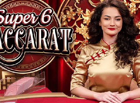 Hướng dẫn cách chơi game bài Super 6 Baccarat chi tiết